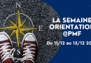 La semaine de l’Orientation à PMF – Du 11 au 15/12