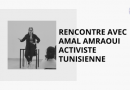 Rencontre avec Amal Amraoui, activiste tunisienne